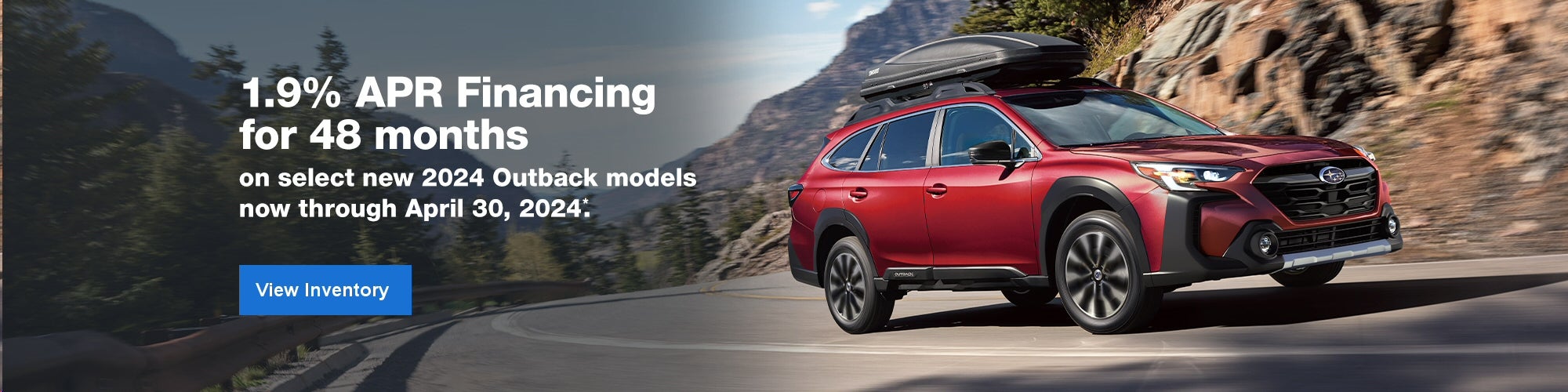 1.9% APR Financing on select new 2024 Outback models*
