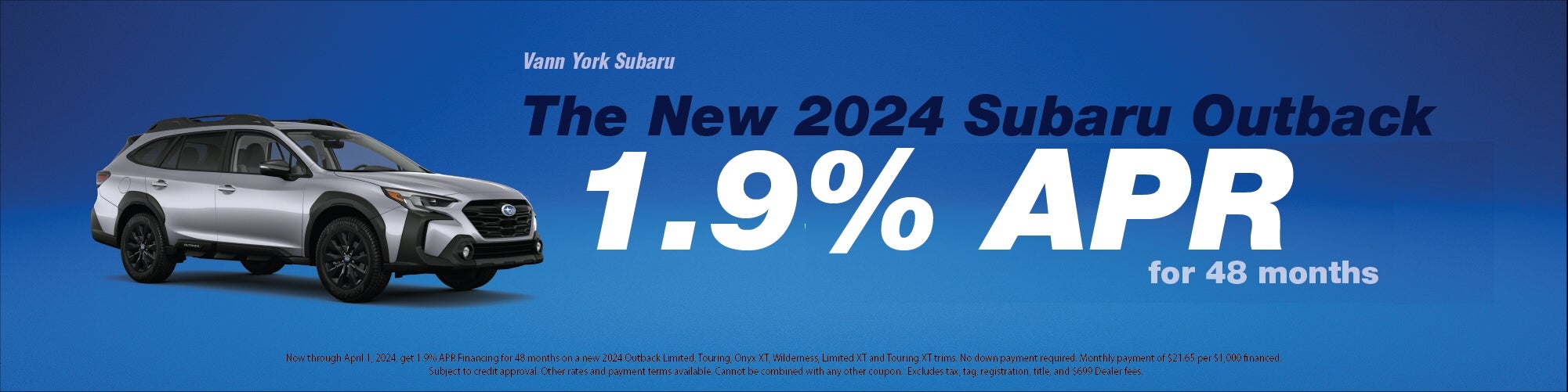 1.9% APR for 48 months on New 2024 Outback